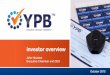 investor overviewmedia.abnnewswire.net/media/en/docs/ASX-YPB-885969.pdf · Executive Chairman and CEO October 2015 . Investment highlights 2 experienced ... global presence high margin,