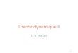 Thermodynamique II - sorbonne-universite · Thermodynamique II (J.-J. Marigo) 2 Comportement thermoélastique ... ‣ Invariance du potentiel thermodynamique dans toute rotation ou