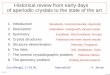 Historical review from early days of aperiodic crystals to ... · 4. Crystal structures Historical and more recent results 5. Structure determination Methods, Programs 6. The Web