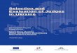 Selection and Evaluation of Judges in Ukraine - Pravo-justice · 2018. 11. 24. · The current Report has been developed as part of the EU-funded Project Pravo-Justice dedicated Expert