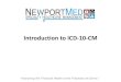 Introduction to ICD-10-CM - COA · PDF file 2016. 3. 7. · Introduction to ICD-10-CM •ICD-10 replaces the ICD-9 code sets and includes updated NEW medical terminology and updated