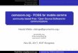 osmocom.org - FOSS for mobile commsgit.gnumonks.org/cgit/laforge-slides/plain/2017/osmocom... · 2020. 10. 18. · Alarm systems often report via GSM Smart Metering (Utility companies)
