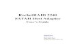 RocketRAID 2240 SATAII Host Adapter - HighPoint Tech · 2012. 4. 12. · About this Guide The RocketRAID 2240 SATAII Host Adapter’s User’s Guide provides information about the