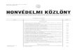hon 15 0 - kozlonyok.hu · összefüggõ egyes feladatok végrehajtásáról 1586 Honvéd Vezérkar fõnöki rendelkezések 342/2012. (HK 15.) ... A STANAG 2521 1. kiadás végrehajtásáról