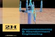 Decommissioning & Abandonment Engineering · decommissioning challenges. Uncertainties in asset data, changes in design approach and compromised structural integrity are just a few