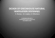 DESIGN OF GREENHOUSE NATURAL VENTILATION SYSTEMS(I) · 2013. 10. 11. · Natural ventilation systems appear to gain more attention in recent years due to increased costs of energy