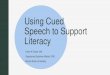 Using Cued Speech to Support z Literacy Gardiner-Walsh... · PROLEC-SE comprehension task. Cue users have higher raw scores in comprehensiontasks and linguistic competence than other