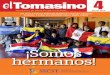 ¡Somos hermanos!tomasdeaquino.cl/tomasino/Tomasino_N4.pdf · Tomás de Aquino tenemos estudiantes cuyas familias proceden de distintos países, especialmente de América, y que han
