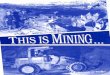 This Is Mining Information...Sublevel stoping ..... 21 Borehole mining ..... 22 Surface mining ..... 25 Mine closure ..... 28 In conclusion ..... 30 About the U.S. Bureau of31 USED