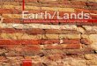 Earth/Lands - unipa.it · 167 Earth/Lands Terra/Terre Earth in ancient Sicilian architecture La terra cruda nelle costruzioni della Sicilia antica If we consider earthen architecture