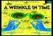 A Guide for Teacherstheatrecentre.com/.../2018/11/Wrinkle-in-Time-2018-sg.pdfL’Engle would wirte three more novels based on A Wrinkle in Time, which is collectively know as The Time