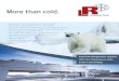 More than cold....L&R Kältetechnik GmbH & Co.KG Hachener Strasse 90a-c 59846 Sundern-Hachen • Germany T +49 2935 9652 0 info@lr-kaelte.de • We work in more than 30 countries,