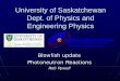 New University of Saskatchewan Dept. of Physics and Engineering …nucleus.usask.ca/presentations/Pywell_Review.pdf · 2009. 2. 18. · Possible gas proportional counter ... •Can