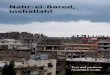 Nahr-el-Bared, inshallah! · 2016. 10. 19. · inshallah! Text and pictures: Amandine Colin. In 2007, the Lebanese army shelled Nahr el-Bared Palestinian refugee camp for three months