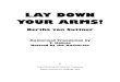 Lay Down Your Arms! - Dunyazad Library1906 Bertha von Suttner’s Gesammelte Schriften (Collected Works) arepublished, 1908 her Memoires.1912: Bertha von Suttner’s second tour through