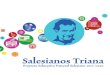 Salesianos TrianaPEPS / Proyecto Educativo Pastoral Salesiano ... Don Bosco nos legó el sistema preventivo. Este sistema descansa por entero en la razón, en la religión y en el