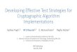 Developing Effective Test Strategies for Cryptographic ...Testing Cryptographic Algorithms is Difficult. Issues • Lacks test-oracle • Developing a test oracle is very costly, often