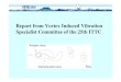 Report from Vortex Induced Vibration Specialist Committee ... · of Vortex Induced Vibration (VIV) and Vortex Induced Motion (VIM), including experimental and numerical modeling