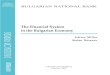 The Financial System in the Bulgarian Economy DISCUSSION ...€¦ · 2 dp/19/2001 ' Bulgarian National Bank, October 2001 ISBN 954 › 9791 › 48 › 3 Accepted August 2001. Printed