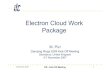 Electron Cloud Work PkPackage · • Electron Cloud Clearing ECL2 Workshop CERN March 07Electron Cloud Clearing ECL2 Workshop, CERN, March 07 • ECLOUD07 Workshop, Daegu Korea, June