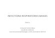 INFECTIONS RESPIRATOIRES BASSES - Site Officiel · 2020. 4. 26. · Embolie pulmonaire Clinique, ECG, biologie, TDM, scintigraphie Insuffisance cardiaque Clinique, biologie standard,