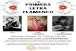 Primera Letra Flamenco · 2020. 10. 8. · of his original compositions, reflecting the art of Flamenco guitar through his own artistic lens. Gopal continues to expand his musical