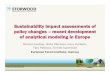 Sustainability impact assessments of policy changes ... · consumption and end‐of‐life of wood based products. ... Central and Alpic 0 0.5 1 1.5 2 2.5 Deadwood Carbon Biomass