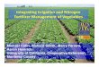 Fertilizer Management of Vegetablescemonterey.ucdavis.edu/files/85587.pdf · Fertilizer Management of Vegetables Michael Cahn Richard Smith Barry FarraraMichael Cahn, Richard Smith,