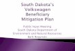 Public Input Meeting South Dakota Department of Environment … Input Presentation.pdf · South Dakota’s Allocation: $8.125 million The Trust will support projects that reduce NOx