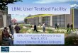 LBNL User Testbed FacilitySecure Site ...•Test Bed exterior –Vertical corrugated metal panel •Test Bed signage –Flat metal panel w/ bright white supergraphic text, Test bed