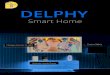 What’s - Delphy Group · The DELPHY Switch comes in 3 variations – 3 switch, 4 switch, 5 switch. Every switch contains a fan dimmer control along with normal switch controls