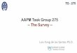 AAPM Task Group 275 -- The Surveyamos3.aapm.org/abstracts/pdf/124-35006-405535-125795...Survey%I%Structure%and%Format Ini8al%Plan%Check% OnI%TreatmentChartCheck% EndIofITreatmentChartCheck%