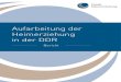 Aufarbeitung der Heimerziehung in der DDR · Präambel zum Bericht „Aufarbeitung der Heimerziehung in der DDR“ Bundesministerium für Familie, Senioren, Frauen und Jugend Beauftragter
