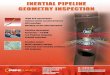 intelligent pigging and pipeline integrity - Beursleaflet ......-Highendgyroscopes-Inertialgradeaccelerometers-GPSlocation-Bendingstraindetermination-Pipelinemovement-Accuracy>1:4.000-3-DPipelinemapping-Groundcoverage
