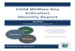 Child Welfare Key Indicators Monthly Reportcenterforchildwelfare.fmhi.usf.edu/.../KI_Monthly_Report_JULY_2018.… · Safety Permanency Well-Being A Results-Oriented Accountability