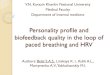Personality profile and quality of biofeedback in the loop ...ekhnuir.univer.kharkov.ua/bitstream/123456789/5222/2/Belal_pres__… · Minnesota Multiphasic Personality Inventory MMPI
