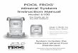 Pool Frog Mineral System...1 Customer Service 800-222-0169 Pool Frog ® Mineral System Instruction Manual Model 6100 For Pools up to 25,000 gallons System Includes the Patented Mineral