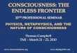 22ND PROFESSIONAL SEMINAR · SEMINAR TMI Keynote Address Physics, Metaphysics, and the Nature of Consciousness March 21, 2010 ... Cut & try: The invention of Hemi-Sync ... The engine