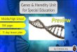 Genes & Heredity Unit for Special Education · 11 day lesson plan. 11 day lesson plan. 62 page book. Vocabulary board 20 Vocab cards. 2 Circle maps Labeling Boy or girl? Inherited
