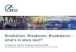 Breakdown, Breakeven, Breakdance – what’s in store next? · Breakdown, Breakeven, Breakdance – what’s in store next? Dr Adam Kent - Maritime Strategies International (MSI)