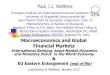 Macroeconomics and Global Financial MarketsFinancial …...Basic Aspects of Holding Money Holding money (liquidity) has opportunity costs: nominal interest rate i real interest rate