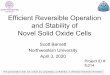 Efficient Reversible Operation and Stability of Novel Solid Oxide …€¦ · Efficient Reversible Operation and Stability of Novel Solid Oxide Cells Scott Barnett Northwestern University