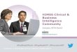 HIMSS Clinical & Business Intelligence Community CBI Community... · 2018. 1. 25. · Shelley Price, MS, FHIMSS C&BI Community Organizer Director, Payer & Life Sciences ... Solution