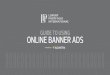 GUIDE TO USING ONLINE BANNER ADS - Real Estate ......LPI Online Banner Ad Guide 4 1 2 3 BUILDING AN AD FOR A LISTING Log into LuxeXchange Go to the Toolbox / Listing Banner Ads / Place