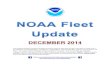 The following update provides the status of NOAA’s fleet ... Fleet Update... · OMAO’S MARINE OPERATIONS CENTER – ATLANTIC (MOC-A) CAPT Anne Lynch, Commanding Officer MOC-A