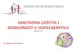 SANITARNA ZAŠTITA Istudenti.mojsajt.rs/uploads/20177/documents/SANITA... · visoka hotelijerska Škola sanitarna zaŠtita i bezbednost u hotelijerstvu-предавање 2 - др