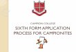 SIXTH FORM APPLICATION PROCESS - Campion College · 12/7/2015  · students CXC result would have been. The calculated IPM is final. The IPM is calculated based on the following: