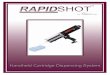 rapidshot4. Push an RS mixer onto the cartridge. 2. Disengage the metal Ejector Disc (SED) from end plug and remove retainer nut. 1. Unscrew the Cartridge Retainer Nut (SCRN) while