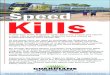 Speed Kills - The Guardians of Martin County€¦ · Help protect our citizens because speed may save time, but safety saves lives. Speed Kills The Guardians of Martin County Citizens