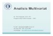 Analisis Multivariat - mulailah dengan IQRO' · Analisis Multivariat Dr. Eko Pujiyanto, S.Si., M.T. Program StudiTeknikIndustri-UNS E-mail : ekopujiyanto@ft.uns.ac.id HP atauWA :